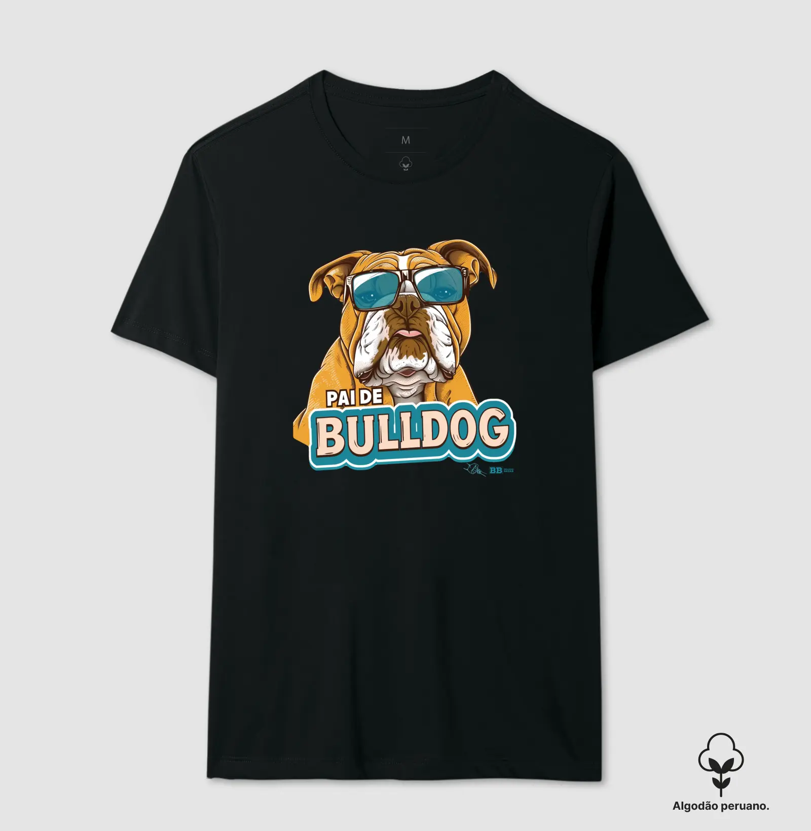 Camiseta Premium Bulldog Ingles "Pai de Bulldog 
