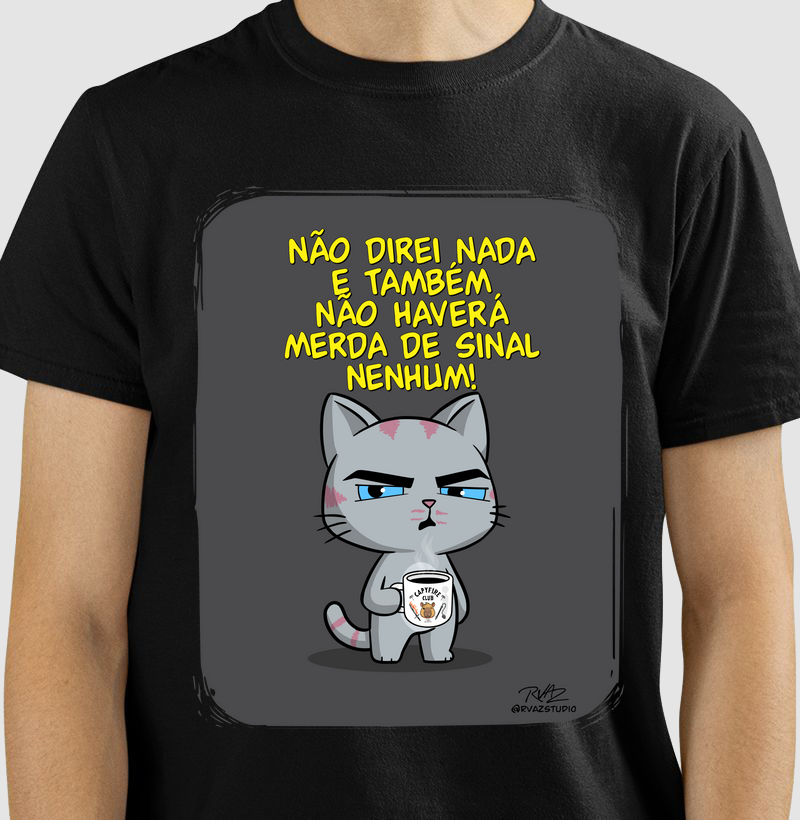 Camiseta Gato Sincero Sinal Nenhum