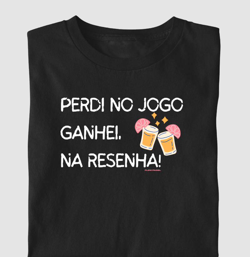 Perdi no Jogo, Ganhei na Resenha