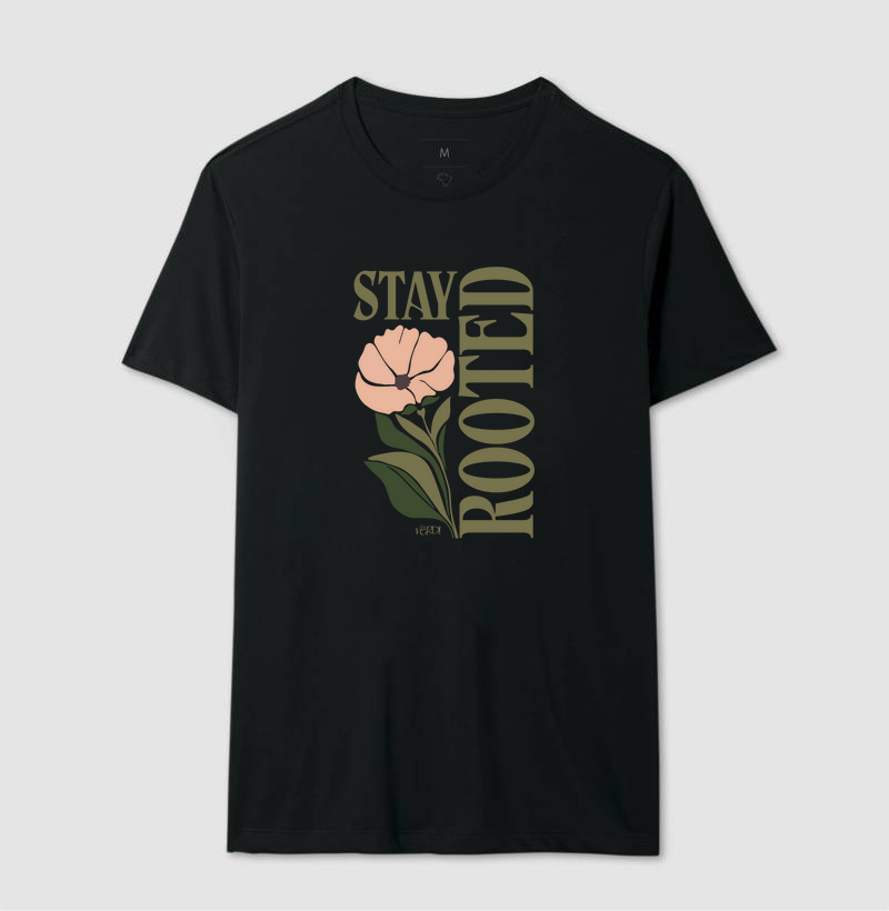 Stay rooted 