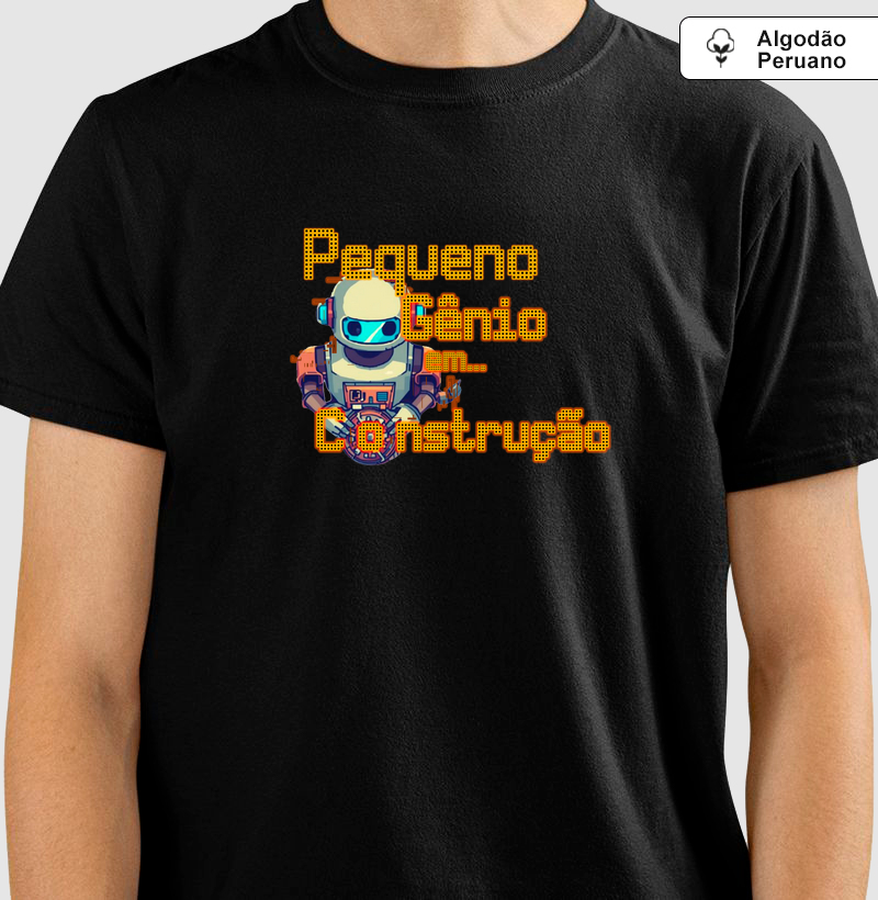 Pequeno Gênio em Construção - Camiseta Algodão Peruano