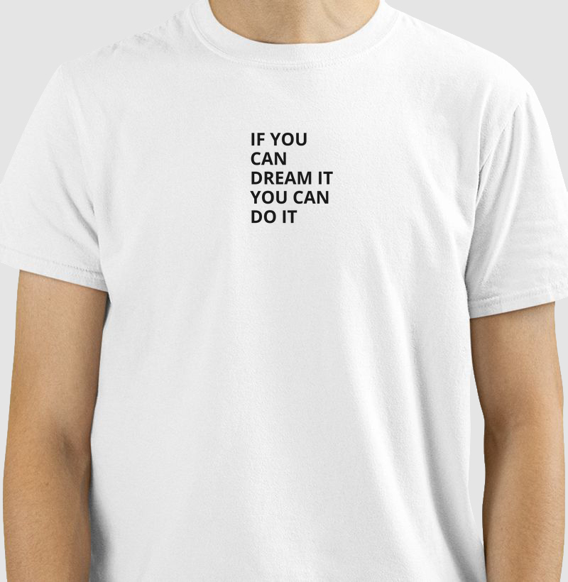 If You Can Dream, You Can Do It