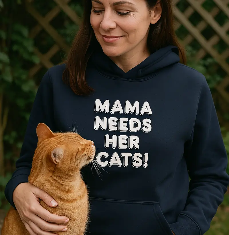 Mama needs her cats