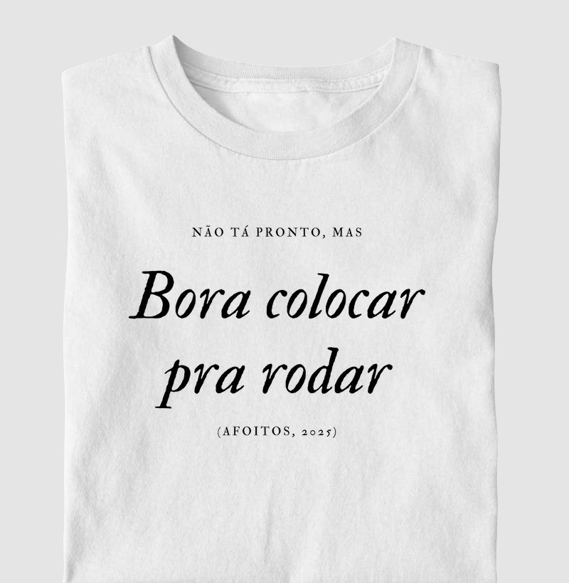 Bora colocar pra rodar