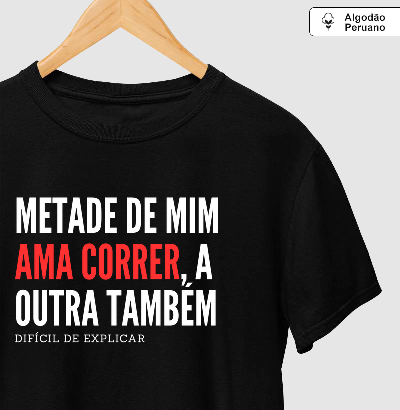 Metade de mim ama correr, a outra também