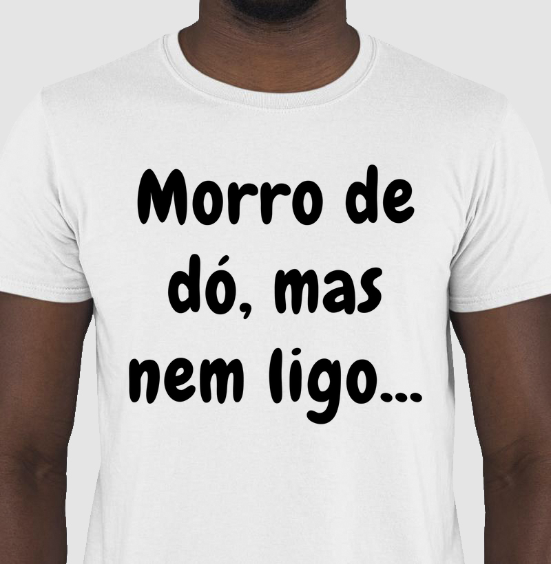 Morro de dó, mas...