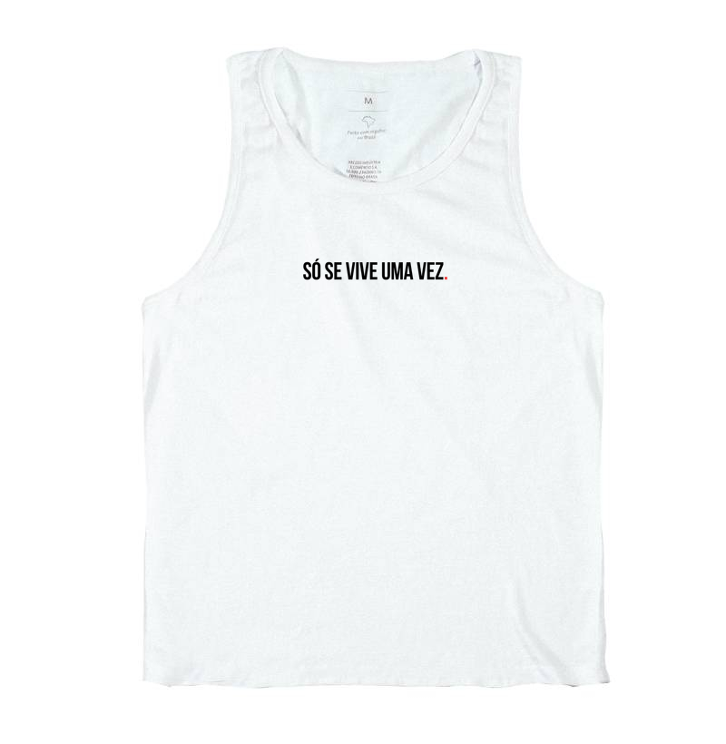 Só se vive uma vez