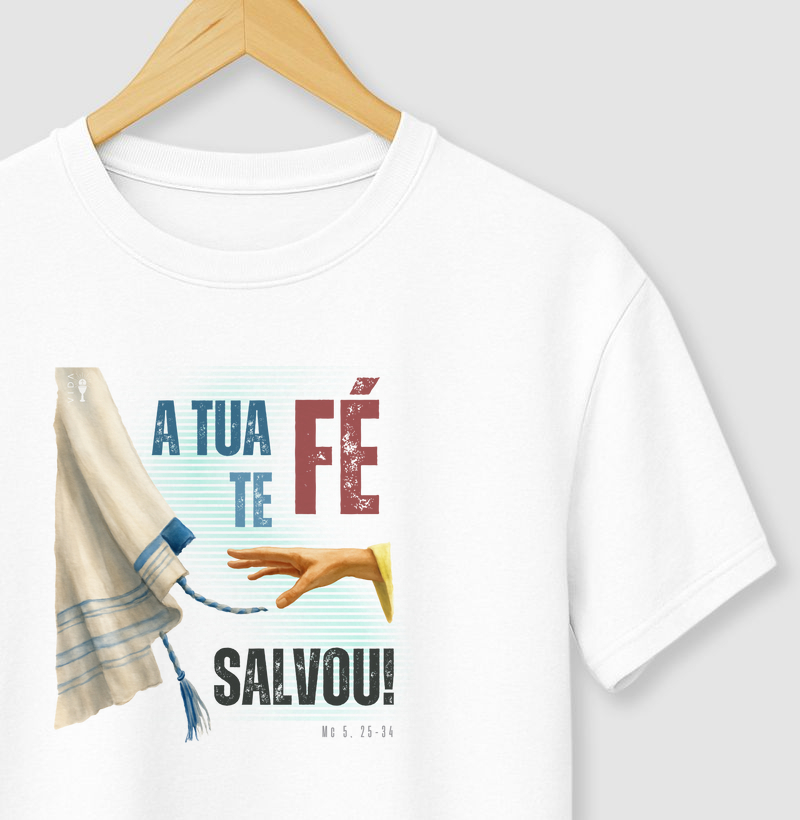 A tua fé te salvou!