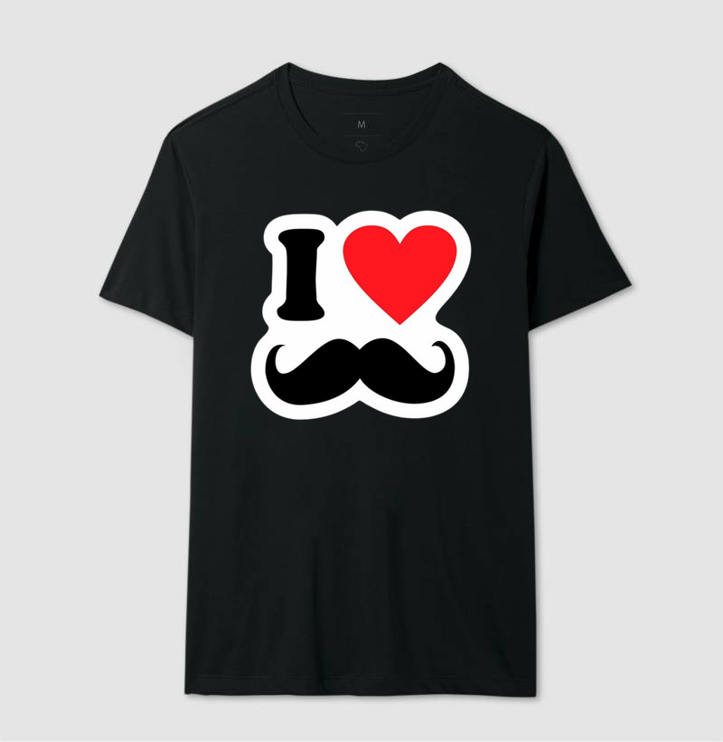 Camiseta Coleção Pai - I love Bigode