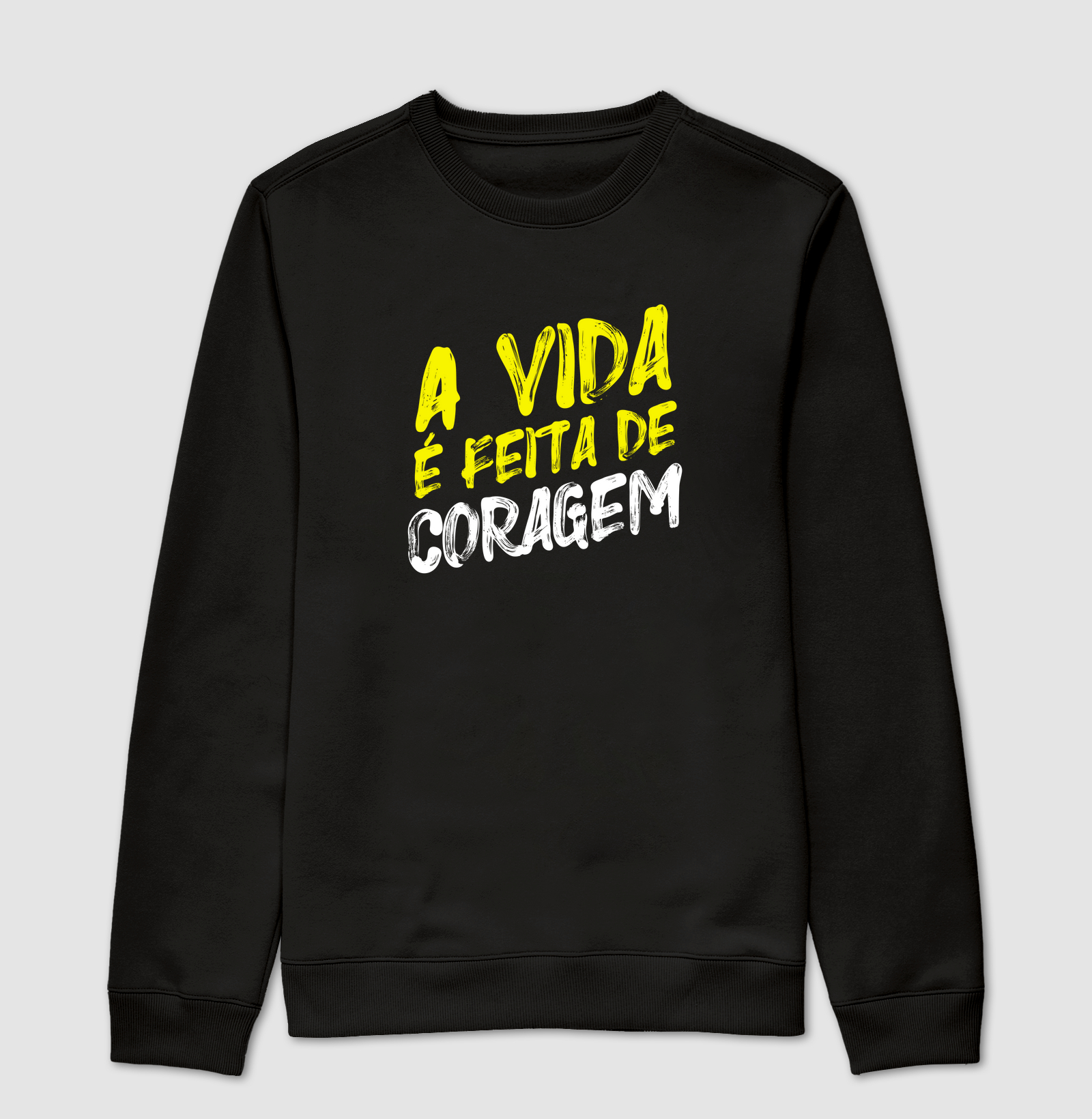 A vida é feita de coragem