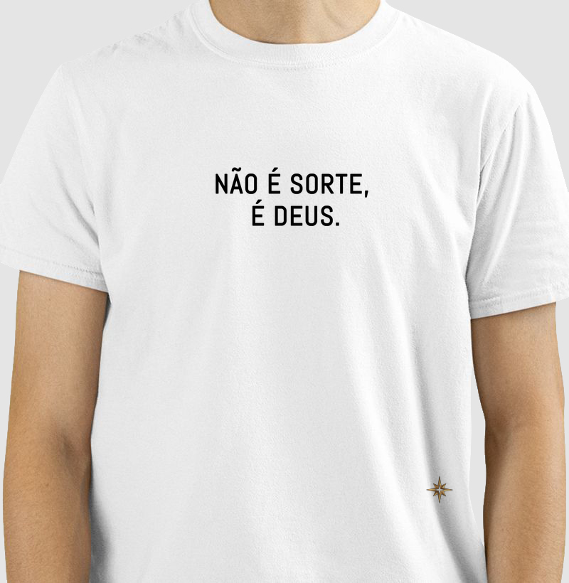 "NÃO É SORTE, É DEUS."