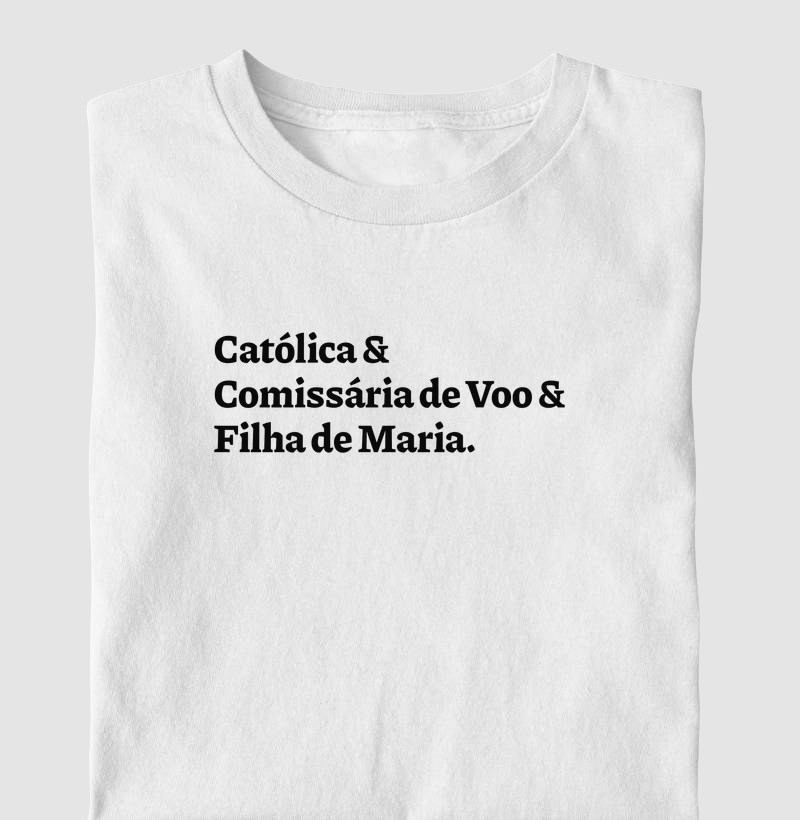 Católica & Comissária de Voo & Filha de Maria