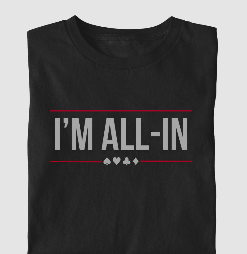 Camiseta "I'm All-in"
