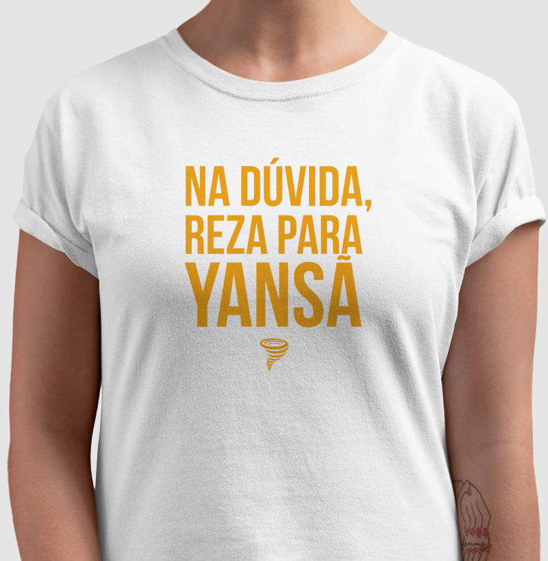 Na dúvida, reza pra Iansã