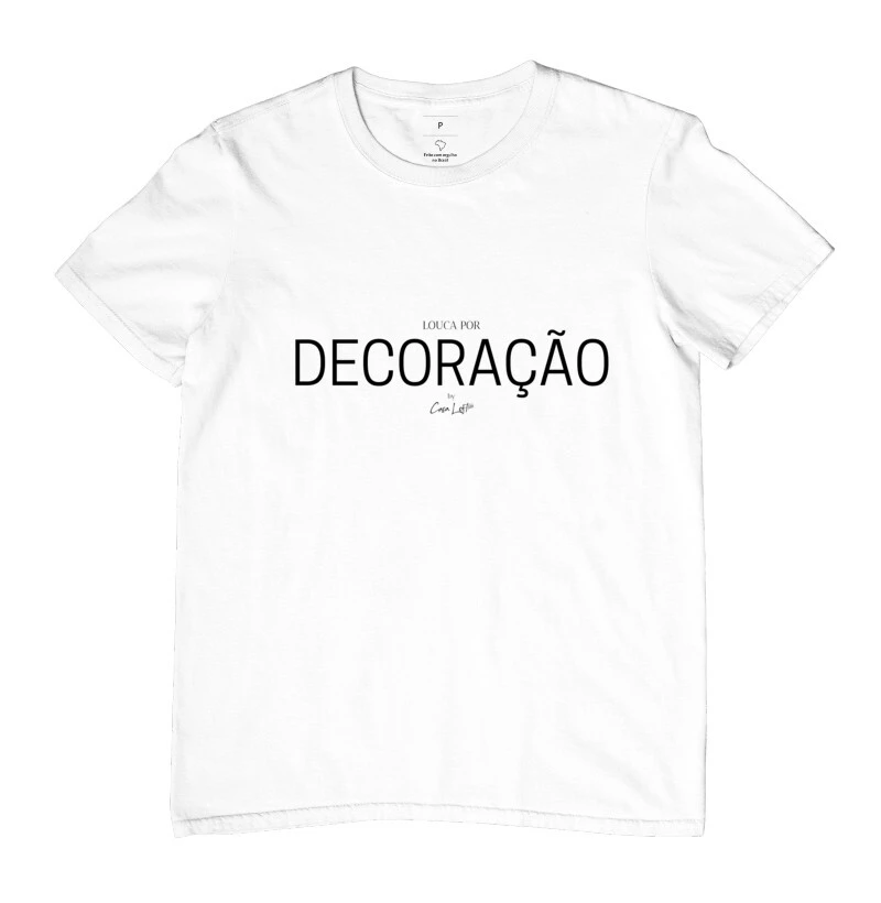 Camiseta Louca Por Decoração cl320