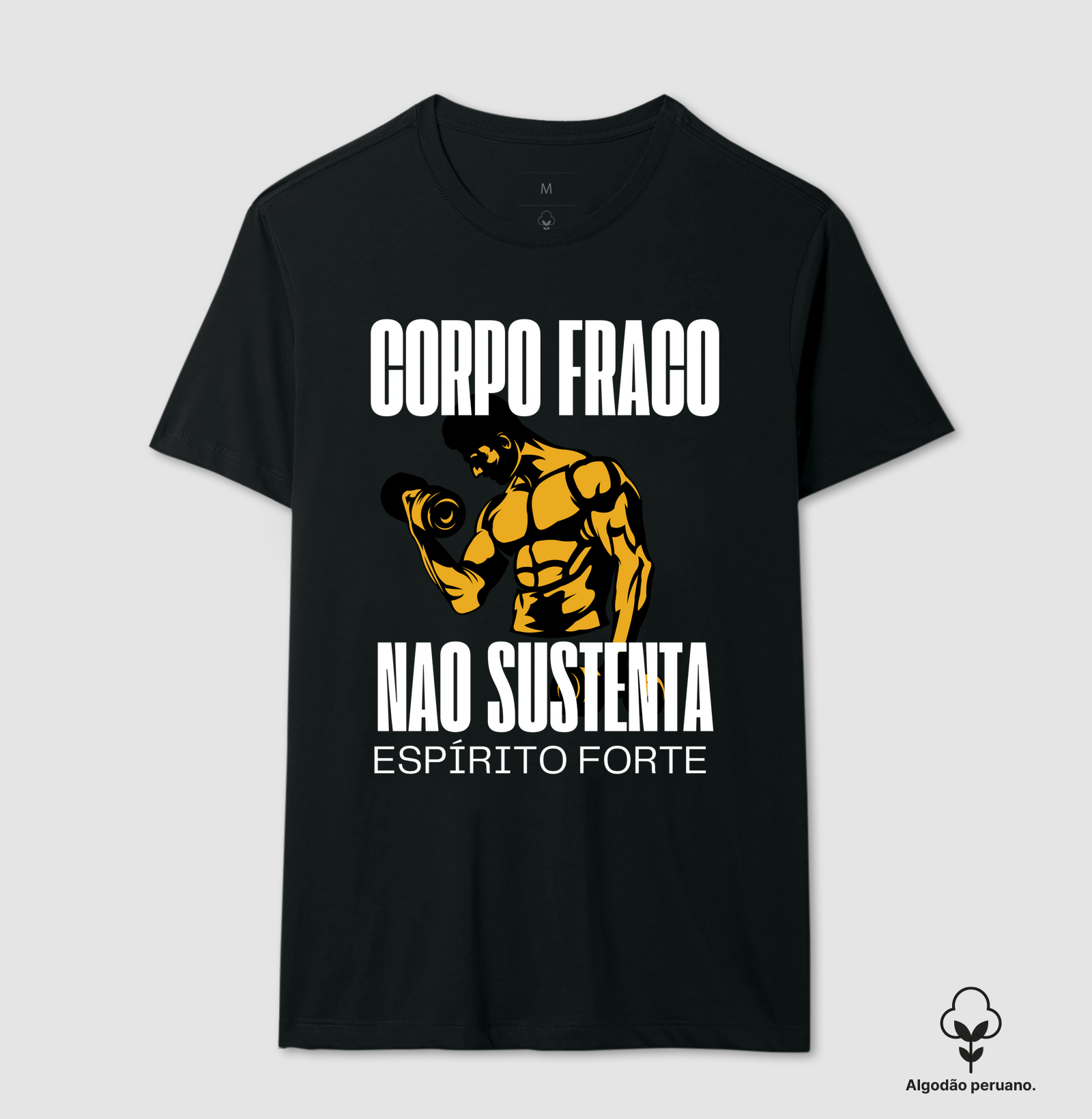 Corpo Fraco não sustenta espírito forte