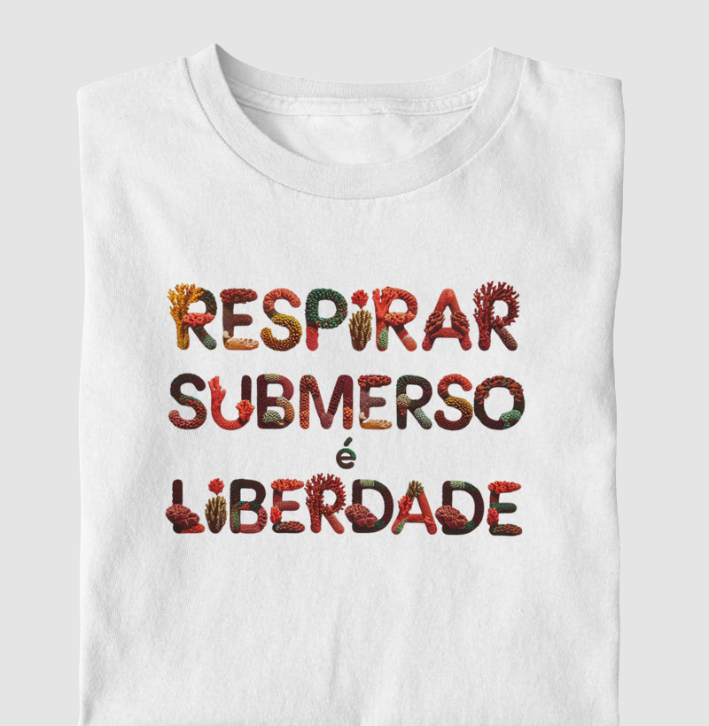 Respirar Submerso é Liberdade