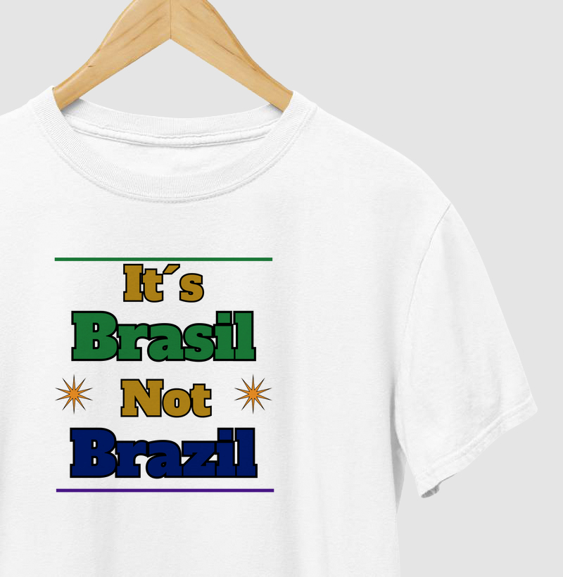 It´s Brasil not Brazil