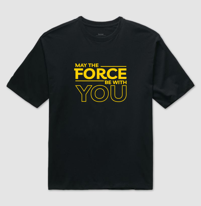May The Force Be With You - Star Wars