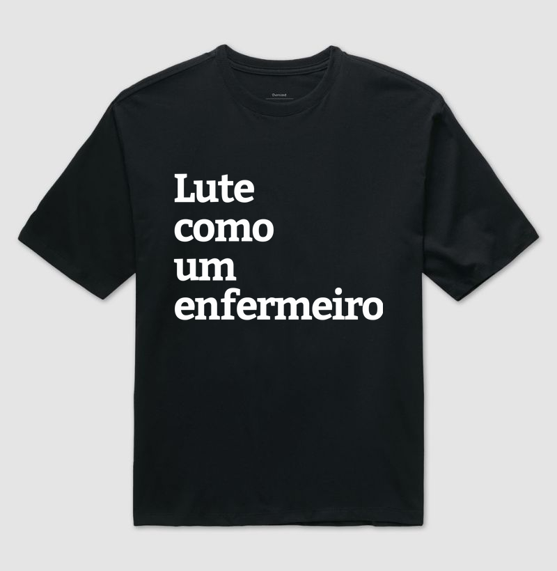 Lute como um enfermeiro