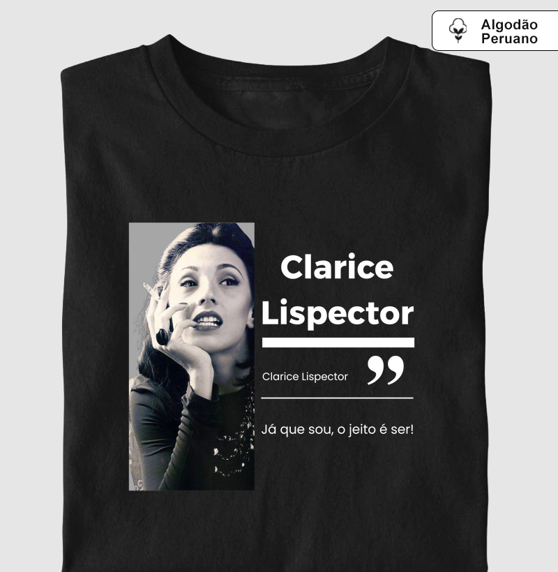 Premium Clarice "Já que sou, o jeito é ser"