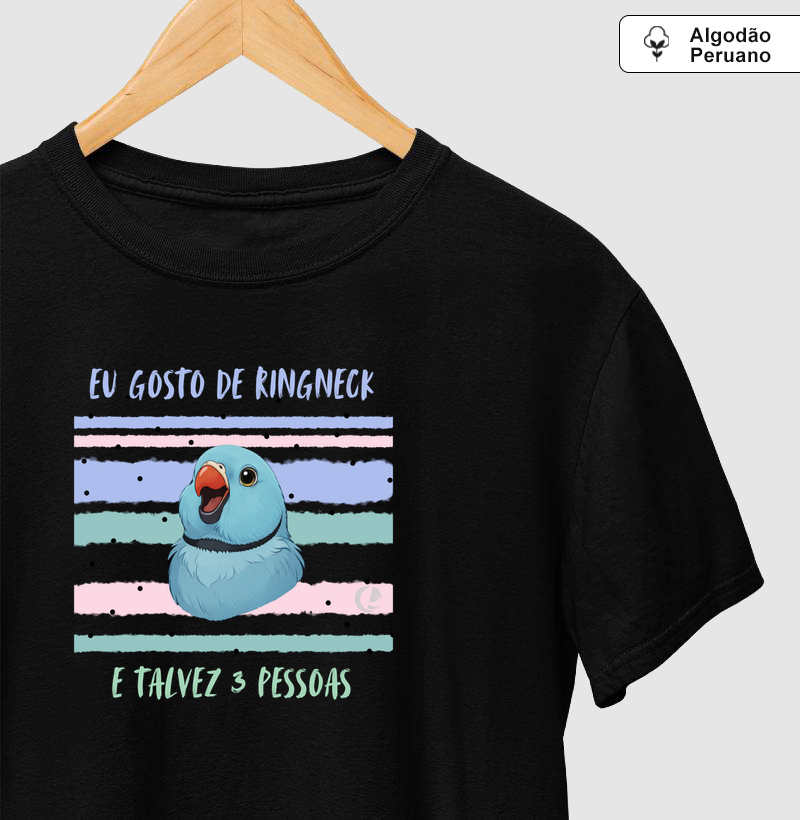 Camiseta Algodão Peruano Eu Gosto de Ringneck