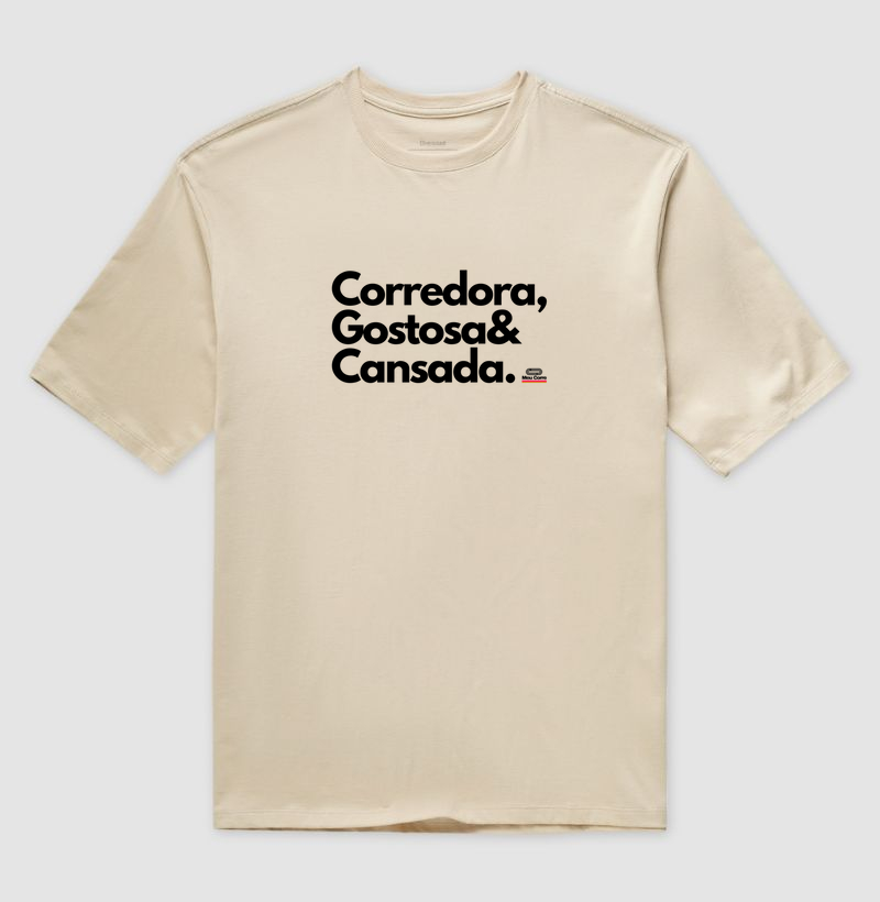 CORREDORA, GOSTOSA & CANSADA.