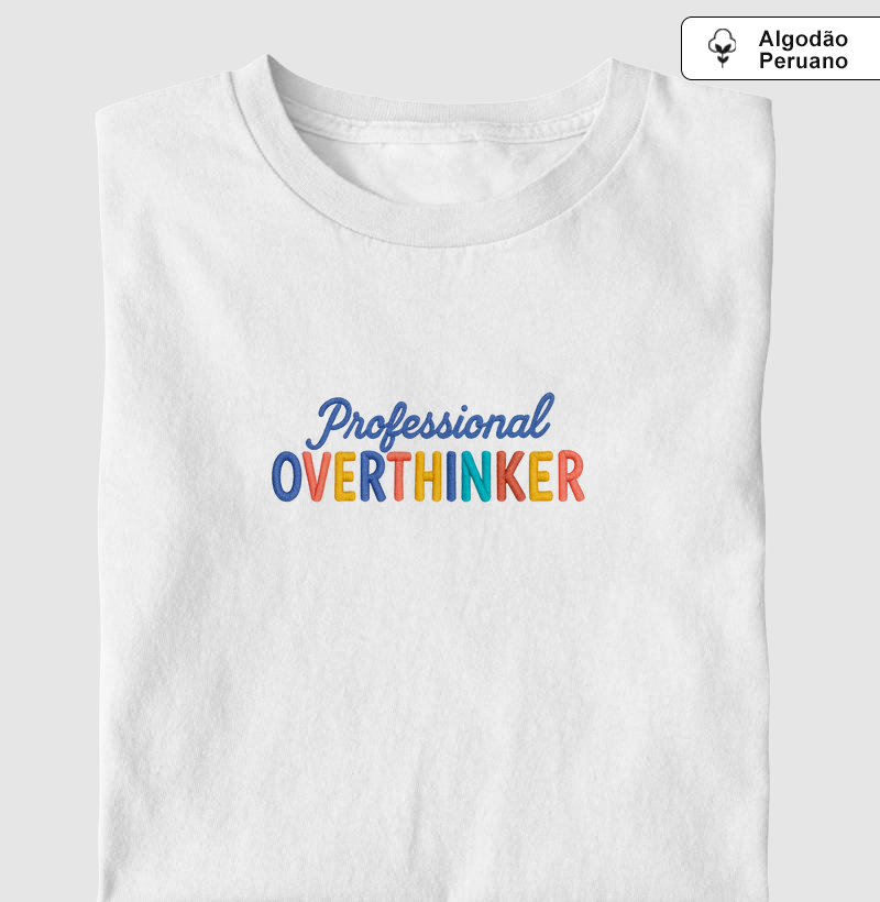 Professional Overthinker