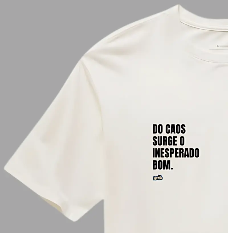 Do Caos Surge o Inesperado Bom