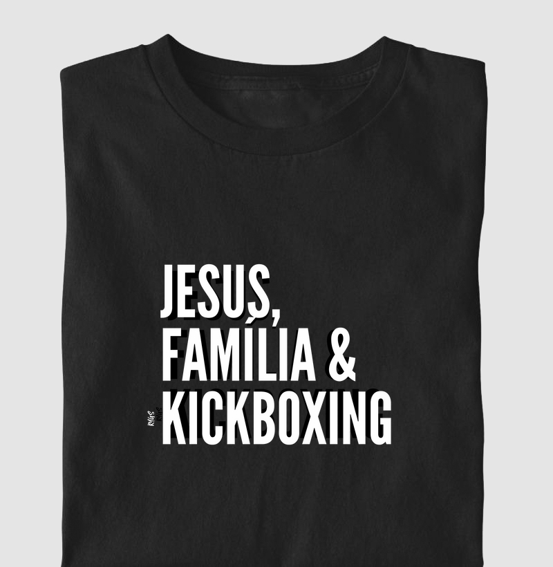 Jesus, Família & kickboxing