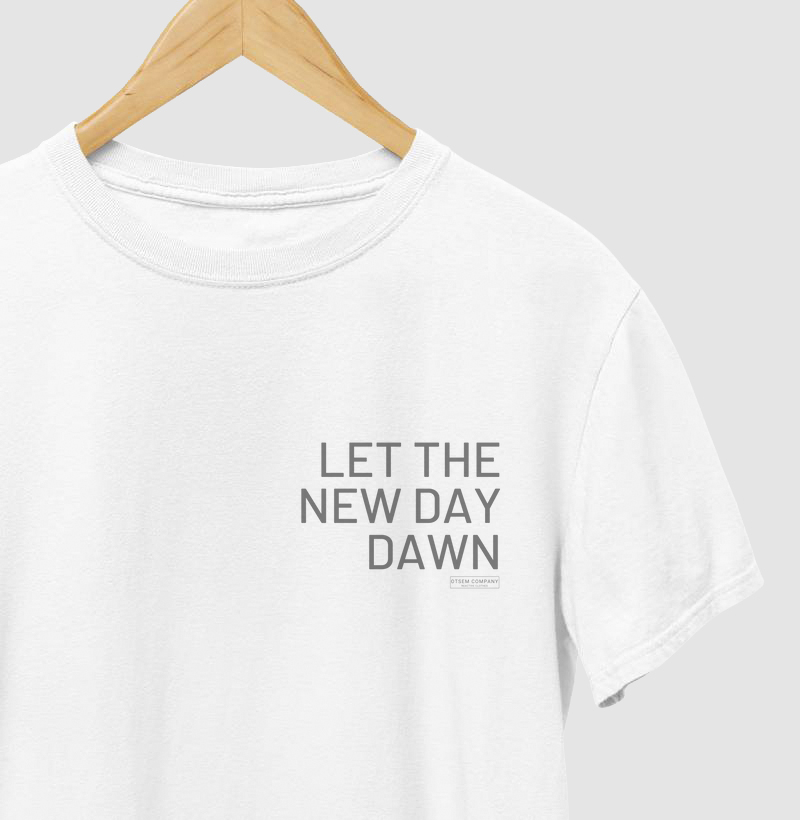 Let the new day dawn