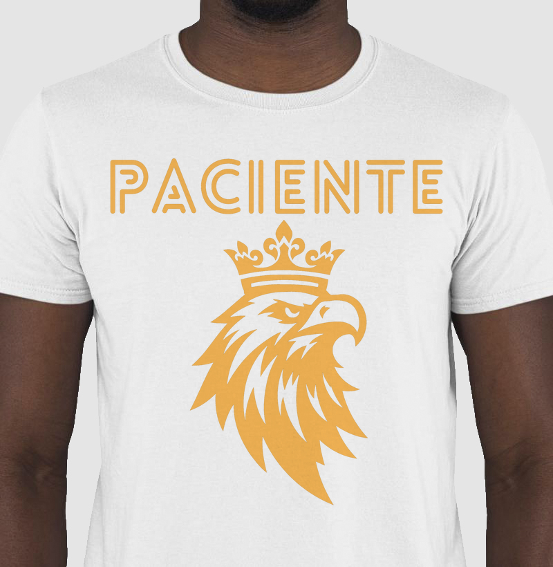 camiseta seja Paciente
