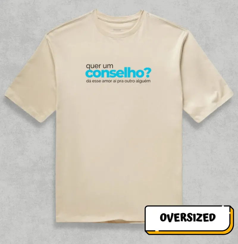Quer um conselho?