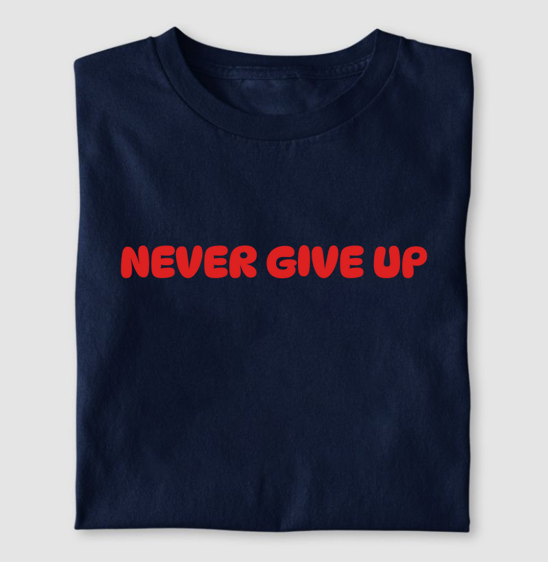 Never Give Up