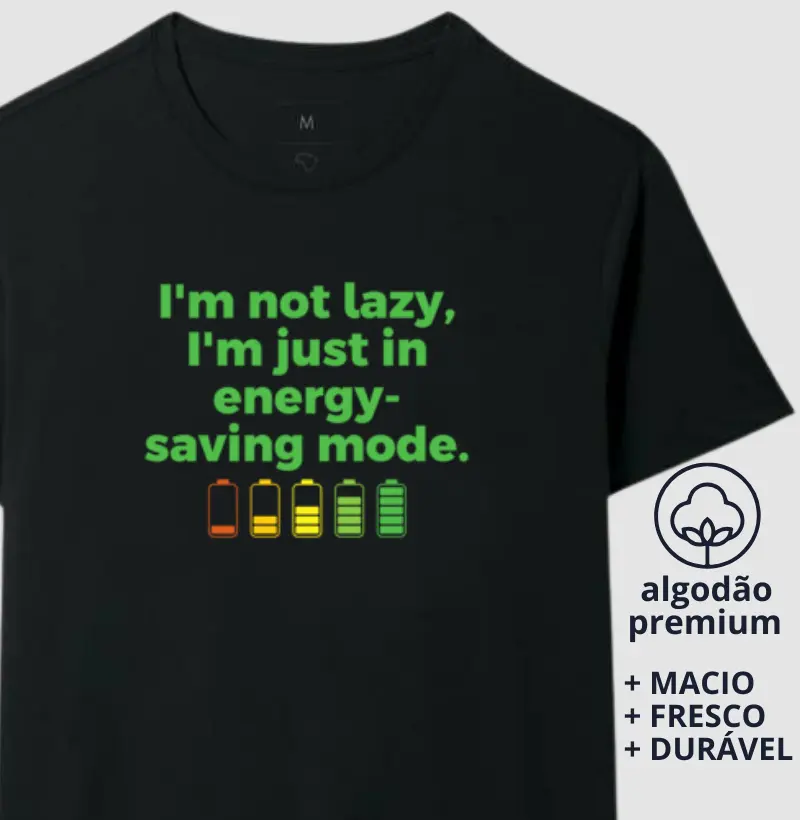 Camiseta I'm not lazy