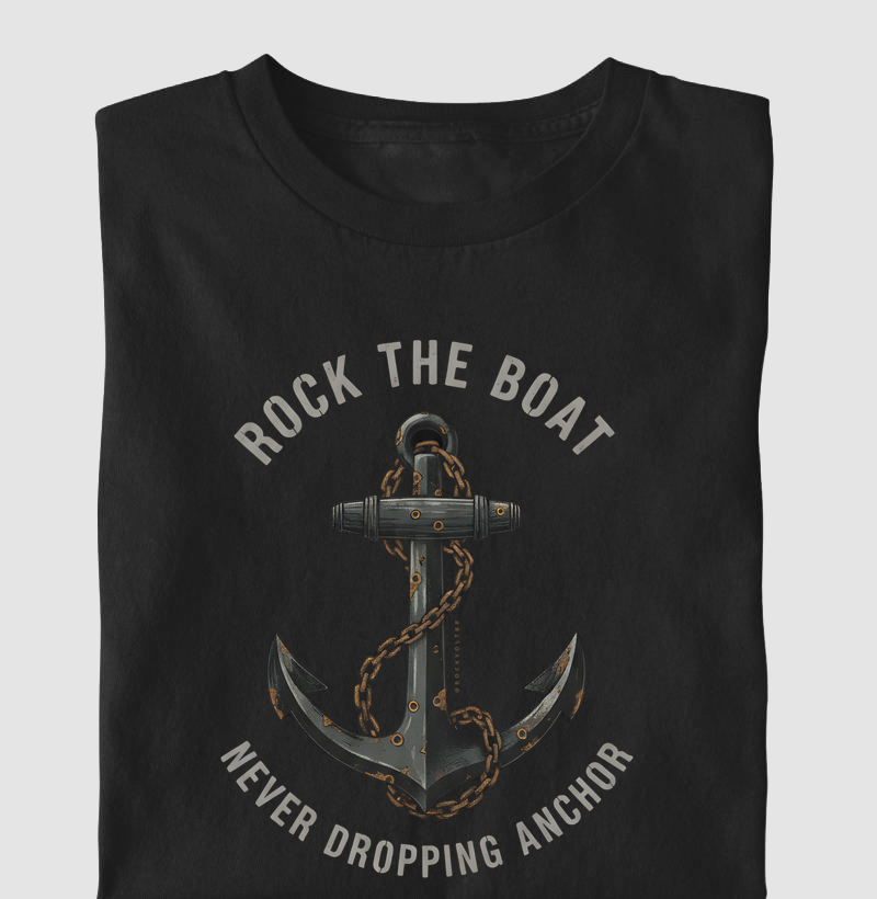 ROCK THE BOAT - NEVER DROPPING ANCHOR