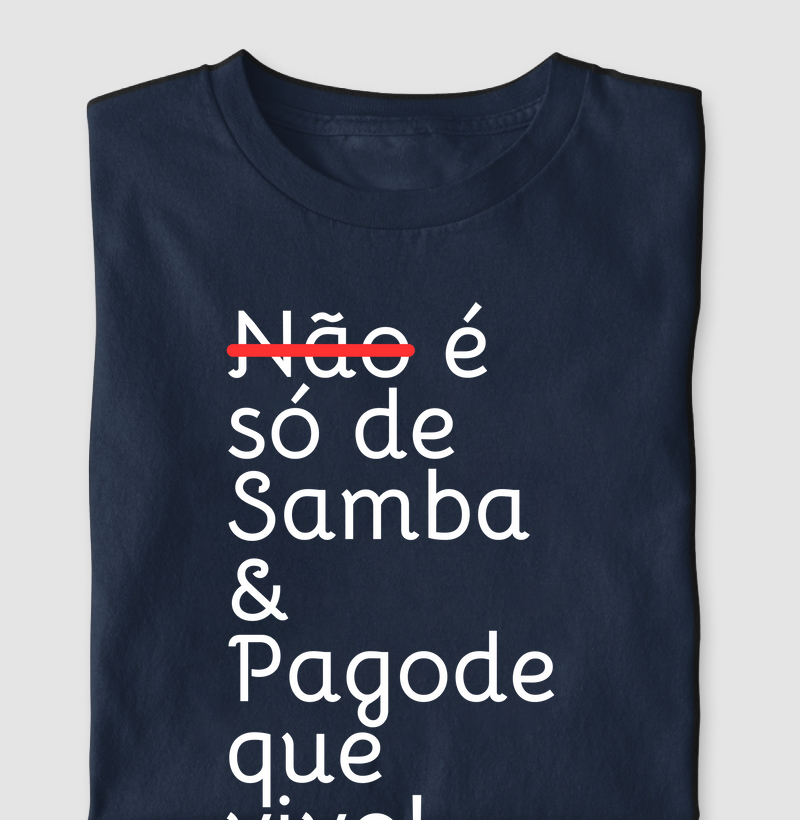 Não é Só de Samba e Pagode que Eu Vivo