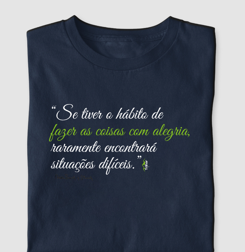 “Se tiver o hábito de  fazer as coisas com alegria...." Baden-Powell