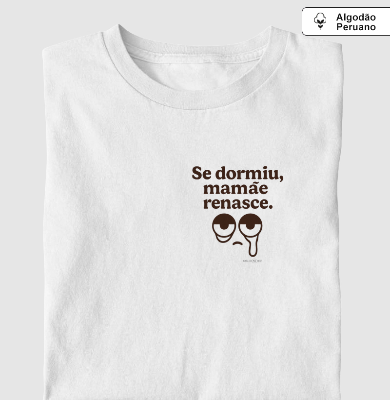 Se Dormiu, Mamãe Renasce