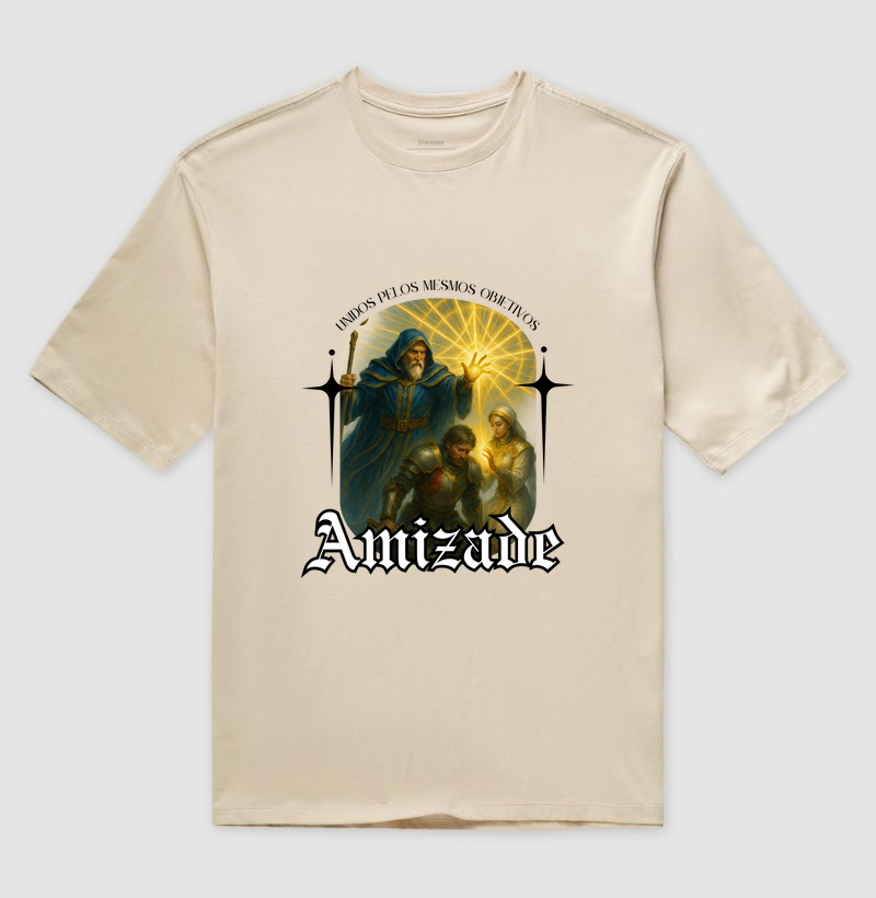 Oversized - Amizade - Unidos pelos mesmos objetivos