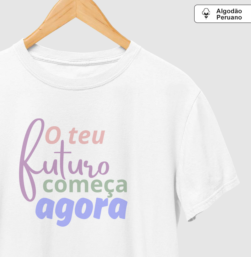 O teu futuro começa agora