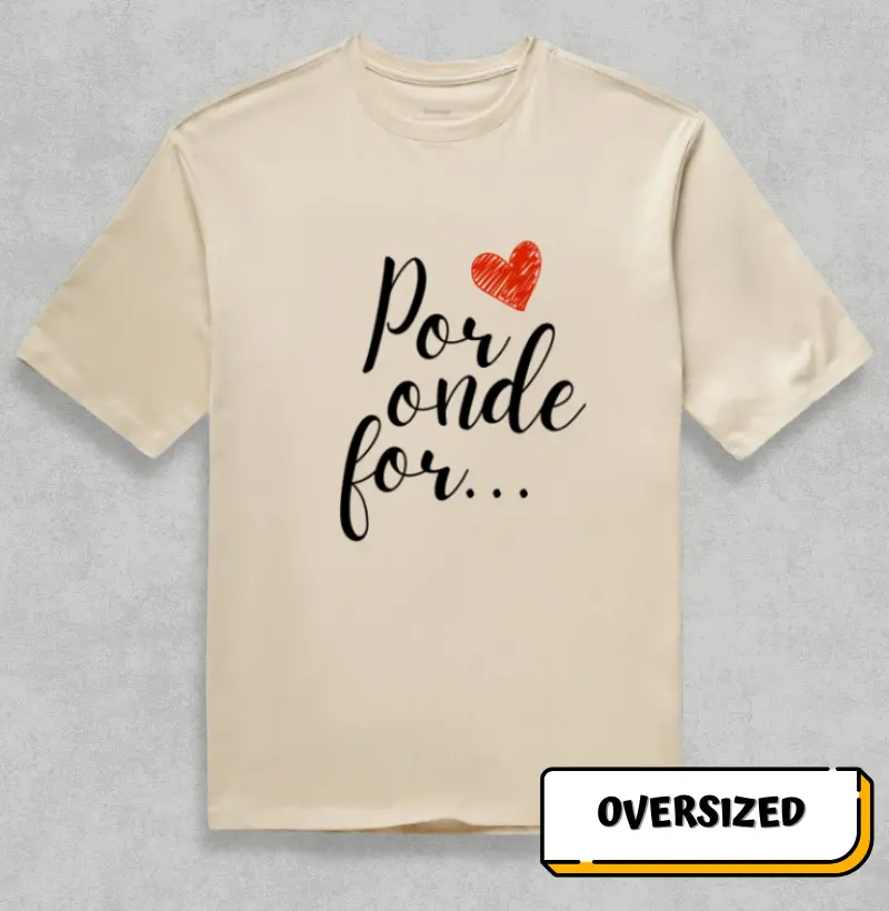 Por onde for