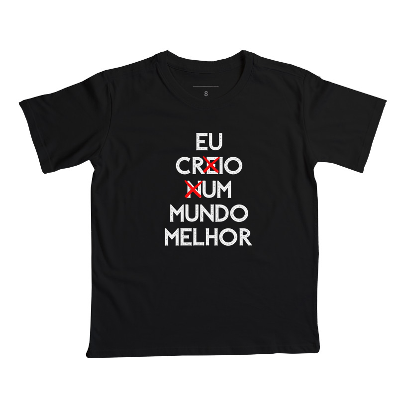 EU CRIO UM MUNDO MELHOR