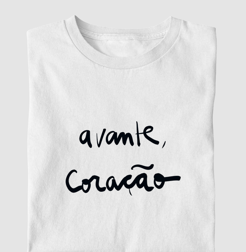 Avante, coração. 