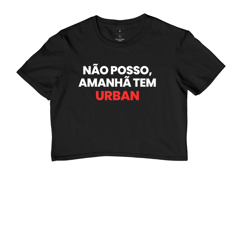 Não posso, amanhã tem urban