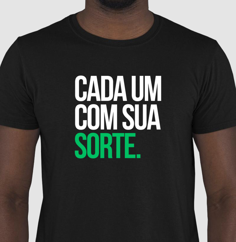 Cada um com sua sorte