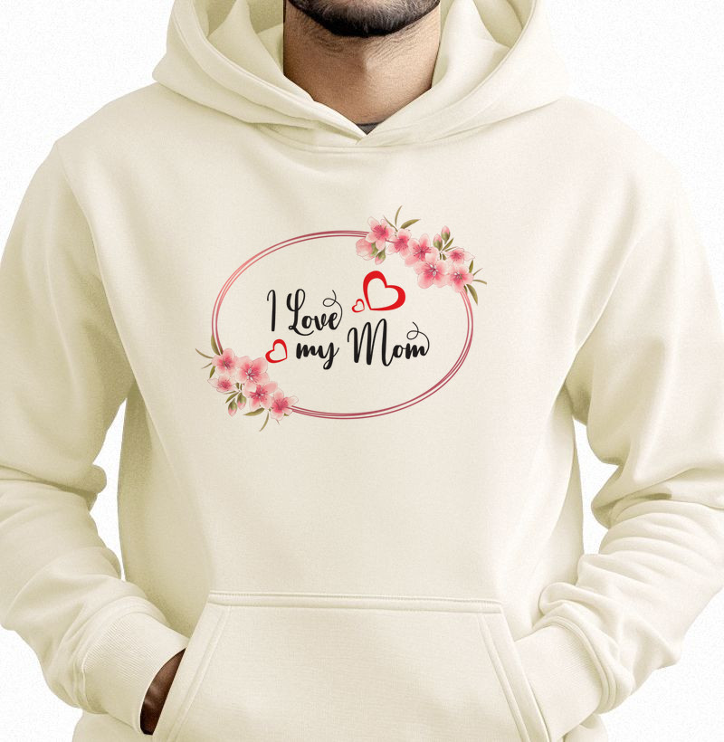 "I Love My Mom" (Eu Amo Minha Mãe)