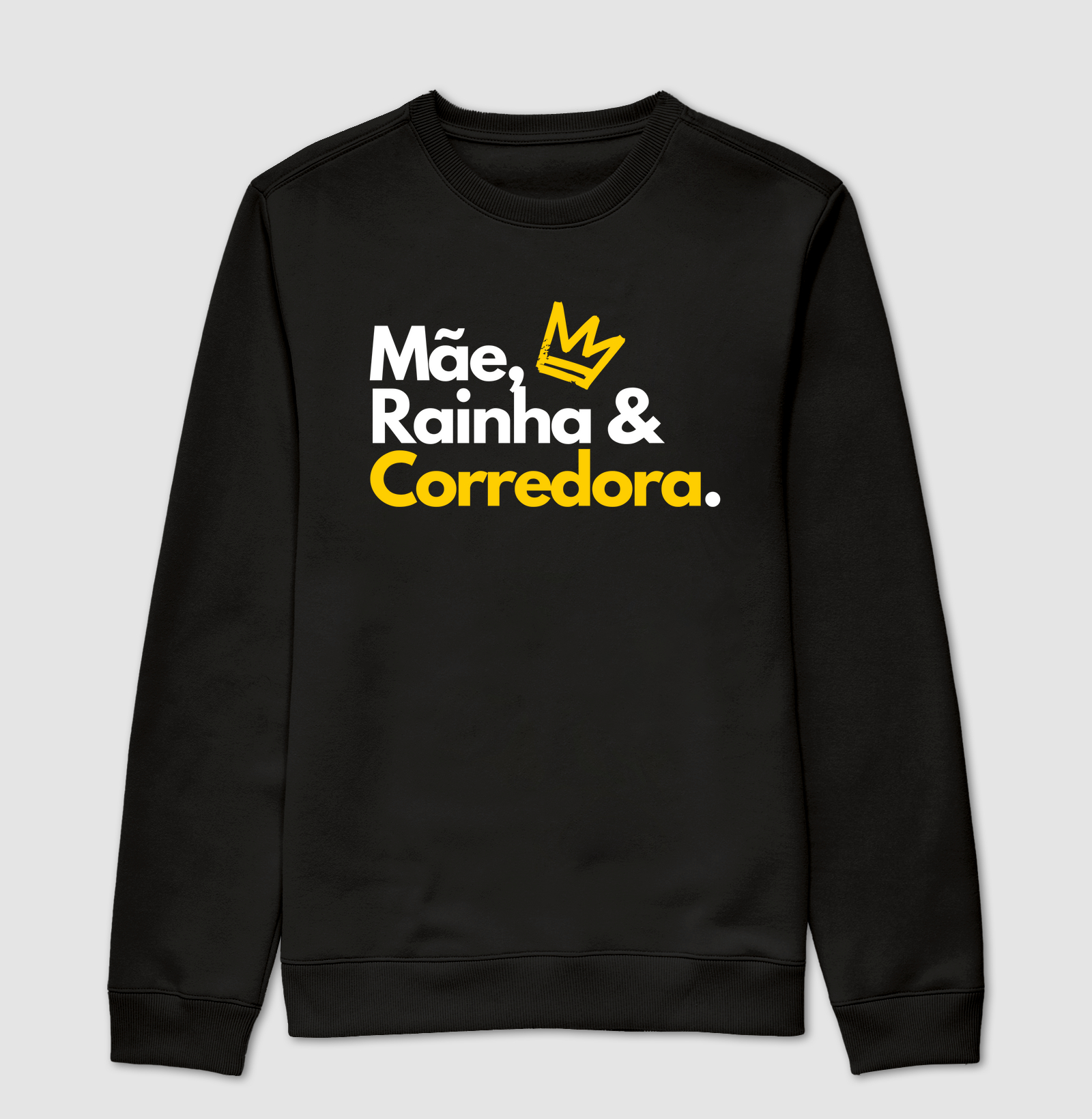 Mãe, Rainha & Corredora.