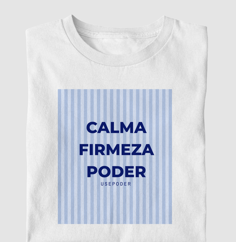 Calma, firmeza e poder