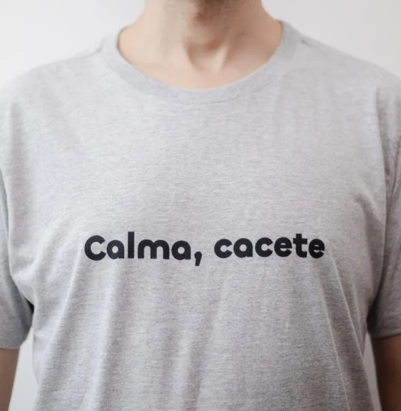 Calma, Cacete